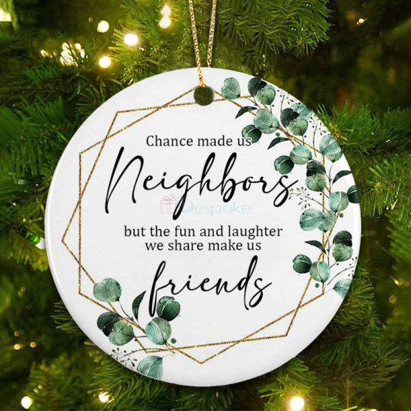 Neighbor Ornament, Good Neighbors Are Like Stars Christmas